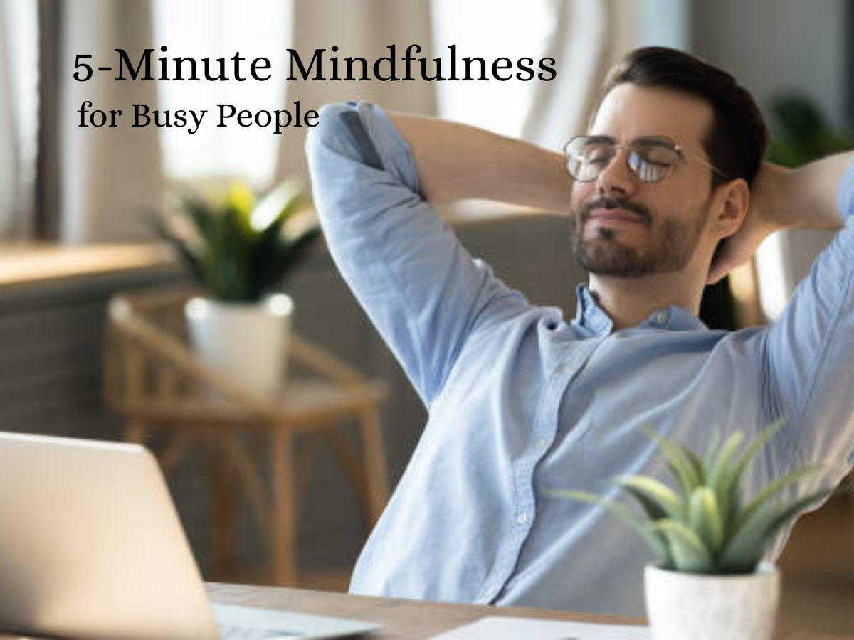 Mindfulness for Busy People