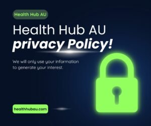 Health Hub AU Privacy Policy 1 privacy policy health hub au